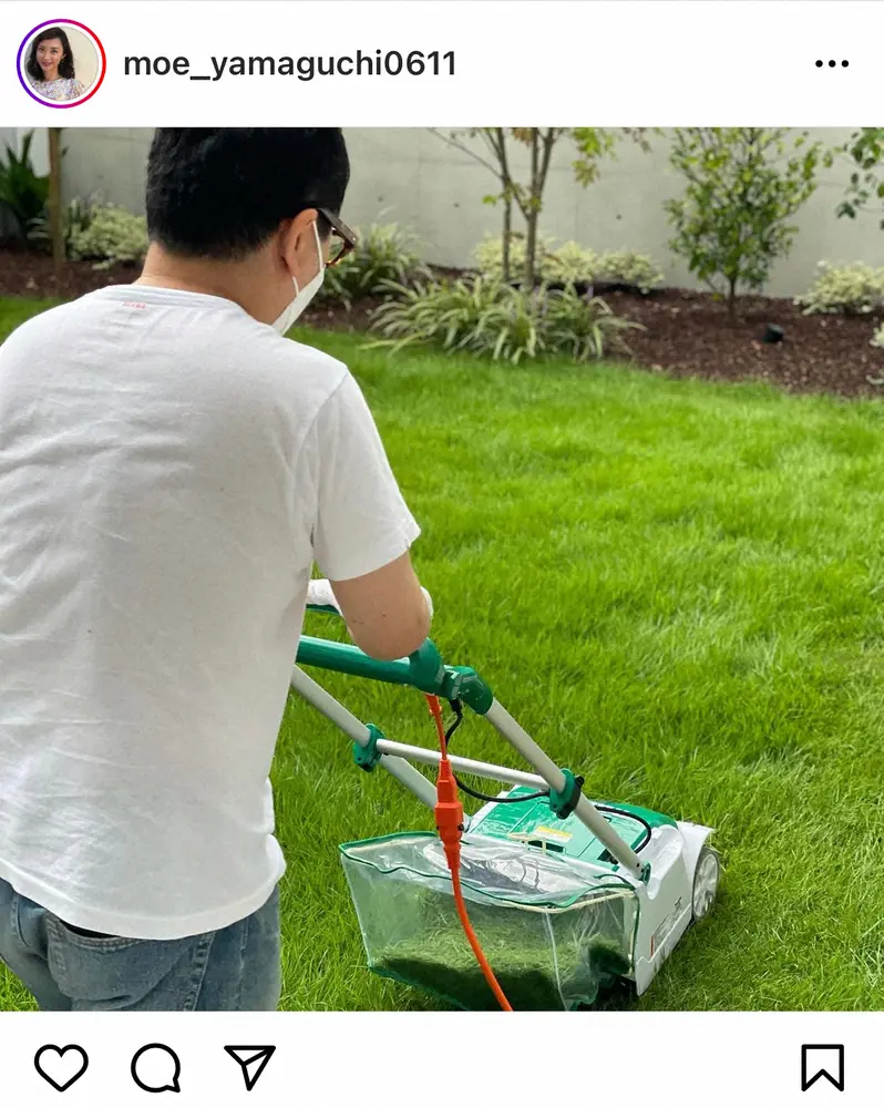 【画像・写真】山口もえ　自宅庭で芝刈りする爆問田中を披露　「お庭のあるお家」「パパさん素敵」の声