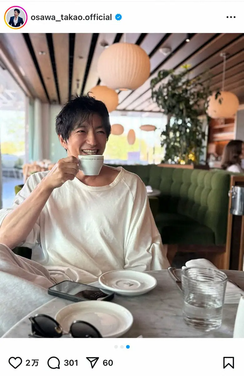 【画像・写真】大沢たかお　コーヒーを飲むさわやかな姿にファンくぎ付け「けだるさもいい」「あざとい」「彼女目線」