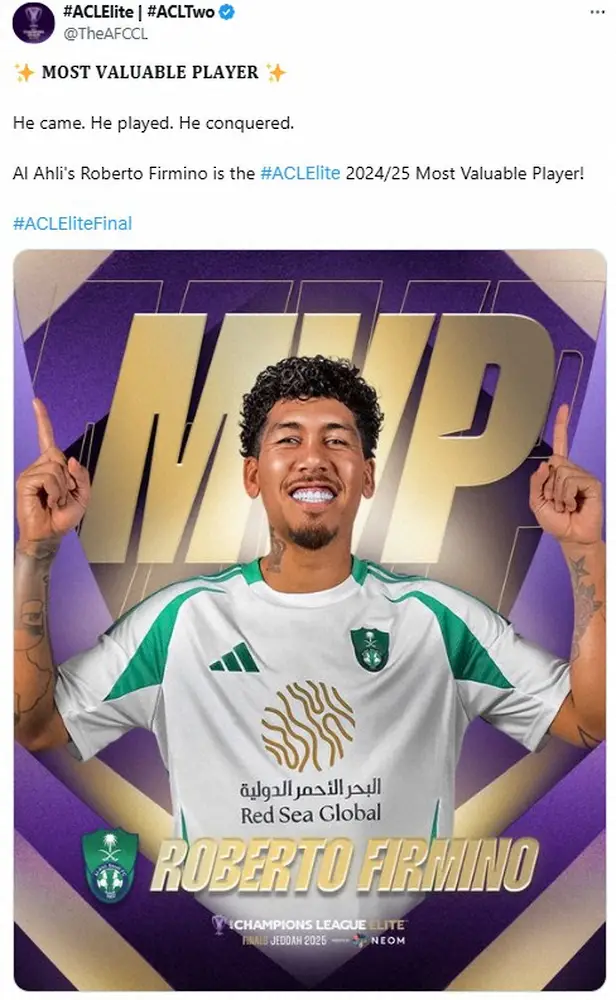 【画像・写真】ACLE公式X（@TheAFCCL）から。アルアハリのFWフィルミノが大会MVPに輝いたことを報告した